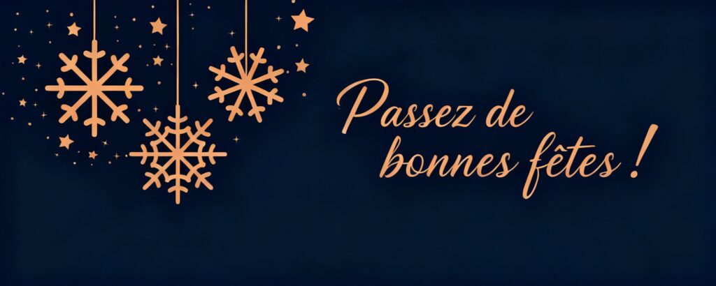 Passez de bonnes fêtes